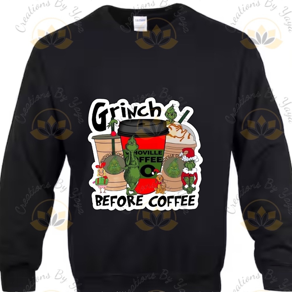 Grinch before coffee Christmas sweatshirt